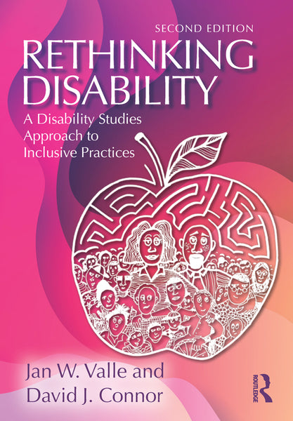 Rethinking Disability a Disability Studies Approach to Inclusive Practices