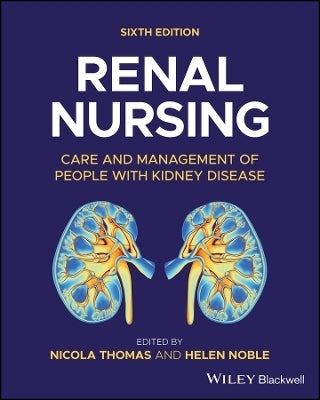 Renal Nursing Care and Management of People With Kidney Disease