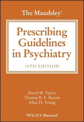 Maudsley Prescribing Guidelines in Psychiatry