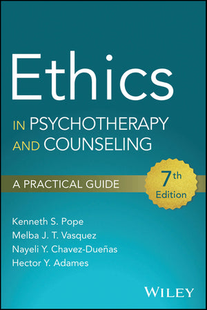 Ethics in Psychotherapy and Counseling a Practical Guide