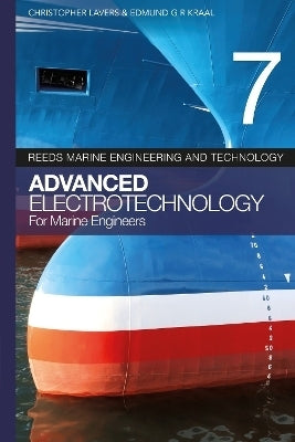 Advanced Electrotechnology for Marine Engineers (Reeds Volume 7)