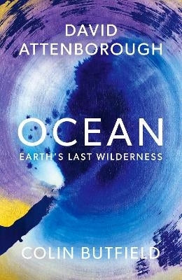 Ocean Earths Last Wilderness