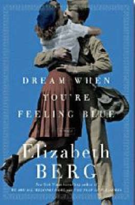 Dream When Youre Feeling Blue