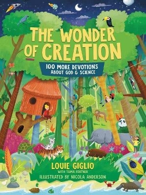 Wonder of Creation 100 More Devotions About God and Science