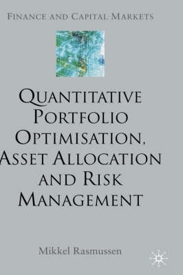 Quantitative Portfolio Optimisation Asset Allocation and Risk Management (H/C)