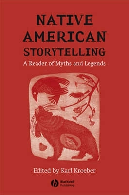 Native American Sorytelling a Reader of Myths and Legends