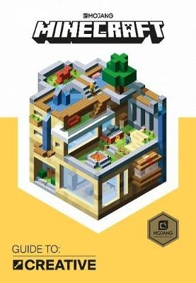 Minecraft Guide to Creative an Official Minecraft Book From Mojang