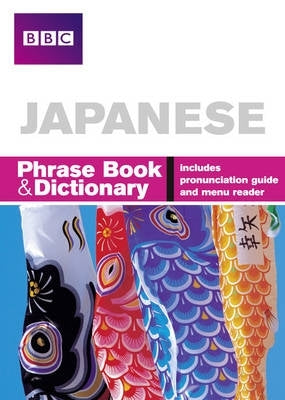 Bbc Japanese Phrase Book and Dict