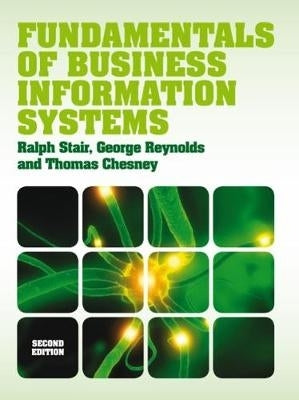 Fundamentals of Business Information Systems (Coursemate Included) (Bundle)