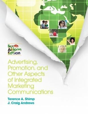 Advertising Promotion and Other Aspects of Integrated Marketing Communications (SA Edition)