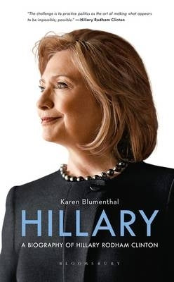 Hillary a Biography of Hillary Rodham Clinton (Hc)