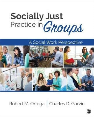 Socially Just Practice in Groups a Social Work Perspective