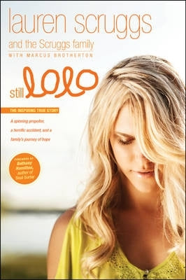 Still Lolo a Spinning Propeller a Horrific Accident and a Familys Journey of Hope