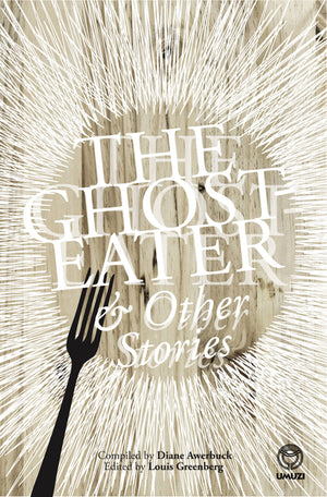 Ghost-Eater and Other Stories