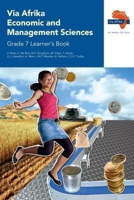 Via Afrika Economic and Management Sciences Gr 7 (Learners Book)