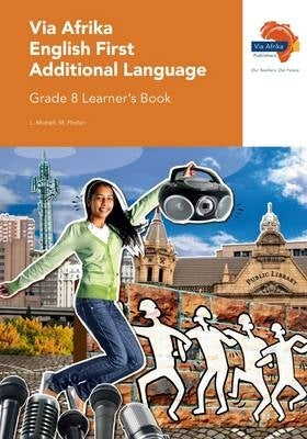 Via Afrika English First Additional Language Gr 8 (Learners Book) (Caps)