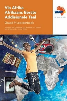 Via Afrika Afrikaans Eerste Addisionele Taal Gr 9 (Leerdersboek)