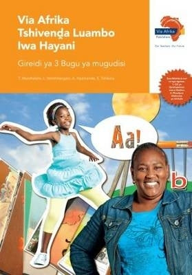 Via Afrika Tshivenda Luambo Lwa Hayani Home Language Gr 3 (Teachers Guide)
