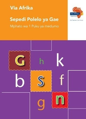 Via Afrika Sepedi Polelo Ya Gae Home Language Gr 1 (Workbook)