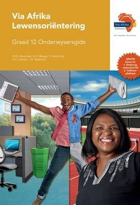 Via Afrika Lewensorientering Gr 12 (Onderwysersgids) (Caps)
