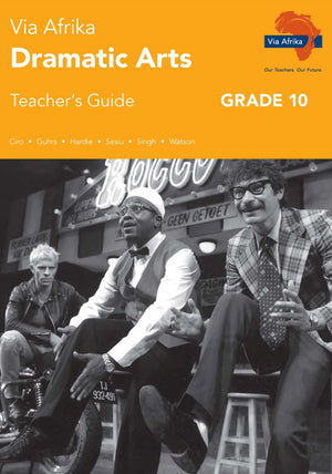Ebook EPDF Via Afrika Dramatic Arts Grade 10 Teachers Guide