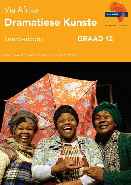 Eboek EPDF Via Afrika Dramatiese Kunste Gr 12 Leerderboek
