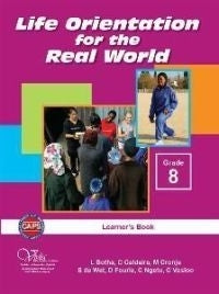 Life Orientation for the Real World Gr 8 (Learners Book) (Caps)