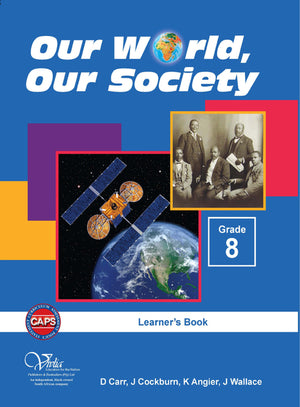 Our World Our Society Gr 8 (Learner Book)