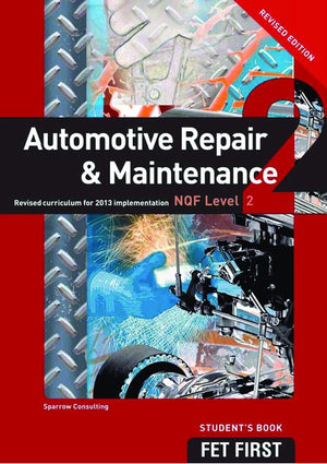 TVET First Automotive Repair and Maintenance NQF Level 2 Student’S Book