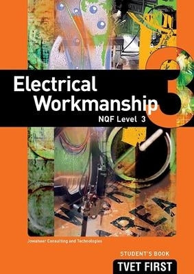 Electrical Workmanship NQF (Level 3) (Students Book)