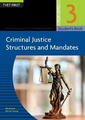 Criminal Justice Structures and Mandates (Level 3) (Students Book)