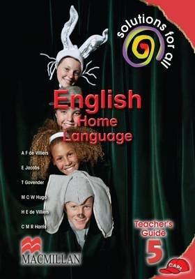 Solutions for All English Home Language Gr 5 (Teachers Guide) (Caps)