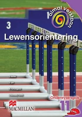 Almal Verstaan Lewensorientering Gr 11 (Onderwysersgids)