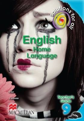 Solutions for All English Home Language Gr 9 (Teachers Guide)