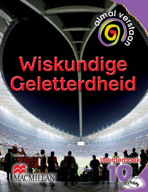 Almal Verstaan Wiskundige Geletterdheid Gr 10 Leerderboek