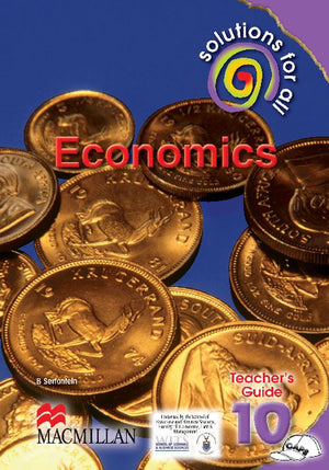 Solutions for All Economics Grade 10 Teachers Guide