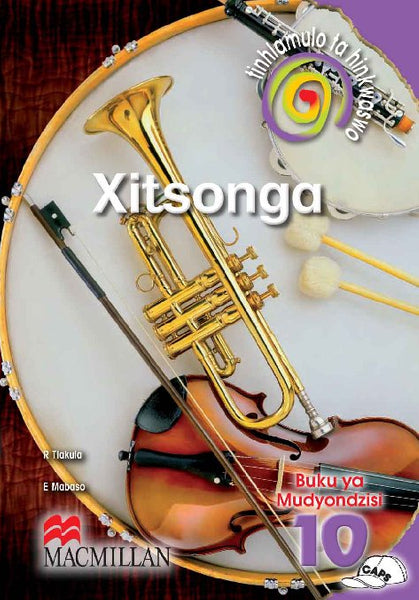 Tinhlamula Ta Hinkwaswo Xitsonga Home Language Grade 10 Teachers Guide