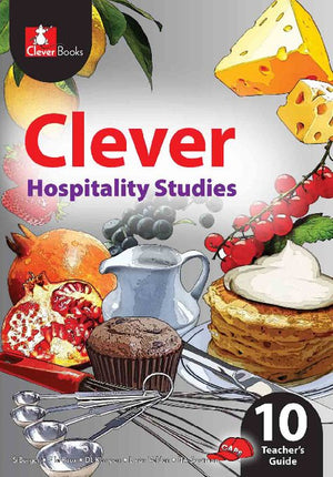 Clever Hospitality Studies Gr 10 Teacher’S Guide