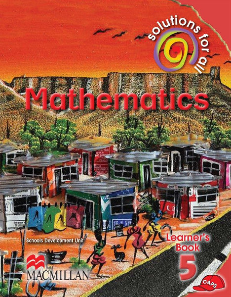 Solutions for All Mathematics Gr 5 (Learners Book)