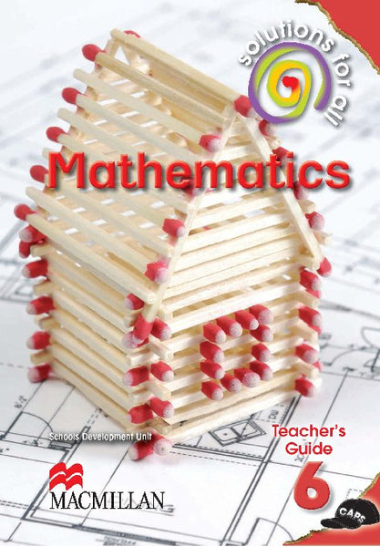 Solutions for All Mathematics Gr 6 (Teachers Guide)