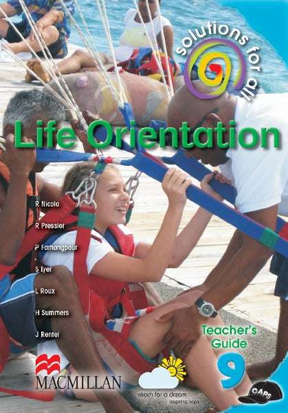 Solutions for All Life Orientation Gr 9 (Teachers Guide)