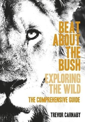 Beat About the Bush Comprehensive Guide