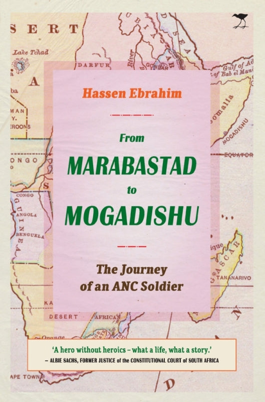 From Marabastad to Mogadishu Journey of an Anc Soldier