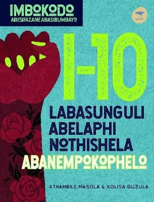 Imbokodo Women Who Shape Us 10 Curious Inventors Healers and Creators (Xulu)