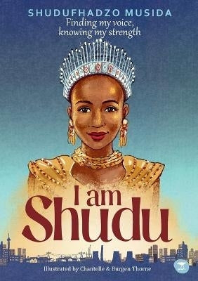 I Am Shudu Finding My Voice Knowing My Strength