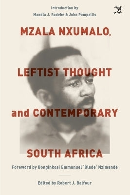 Mzala Nxumalo and the Future of Leftist Thought in SA (Tpb)