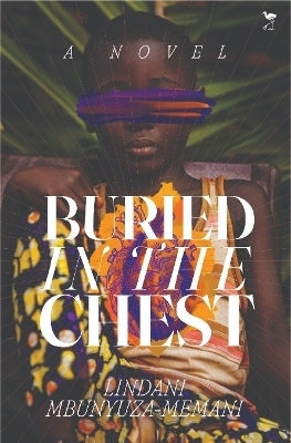 Buried in the Chest (Dinaane Debut Fiction Award Winner)