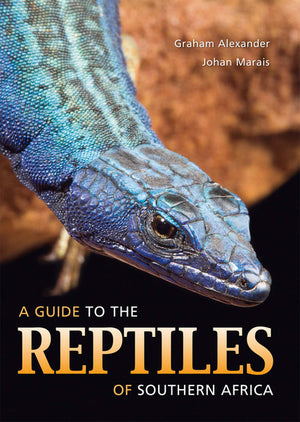 Guide to the Reptiles of Southern Africa