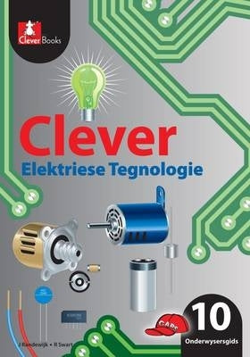 Clever Elektriese Tegnologie Gr 10 (Onderwysersgids)