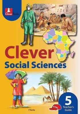 Clever Social Sciences Gr 5 (Teachers Guide) (Caps 2013)